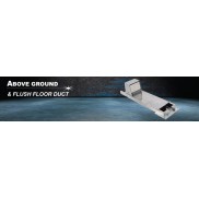 ABOVE GROUND & FLUSH FLOOR DUCT